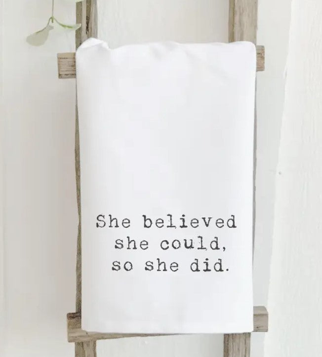 She Believed Tea Towel